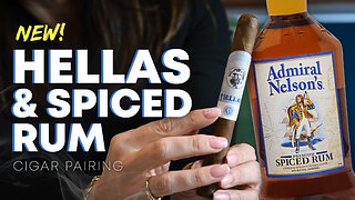 NEW! Hellas & Spiced Rum | Cigar Pairing