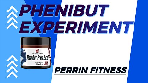 PHENIBUT EXPERIMENT