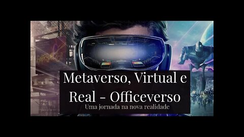 #Virtual e #Real - #Metaverso - #Officeverso