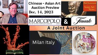 Chinese - Asian Art Auction Preview, At Marcopolo-Finarte, Milan Dec, 14, 2023