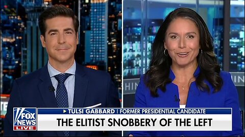 Tulsi Gabbard: The Left Is So Far Out Of Touch