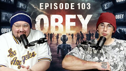 🚨NEW Podcast Episode 103 "OBEY" on YouTube TTTV Podcast Exposing the Matrix