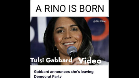 I am leaving the Democrat Party Tulsi Gabbard