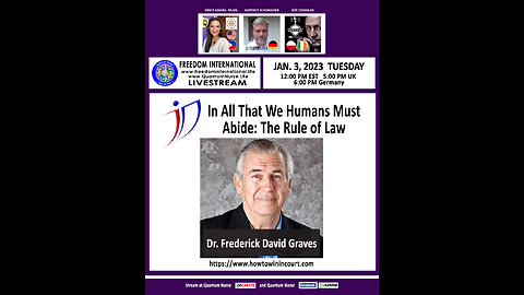 Dr. Frederick David Graves, JD -"In All That We Humans Must Abide: The Rule of Law"