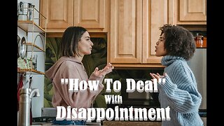 "How To Deal" With Disappointment: Tips and Strategies to Overcome Any Setback And Bounce Back!