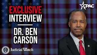 Dr. Ben Carson w/ Judicial Watch @ CPAC 2023