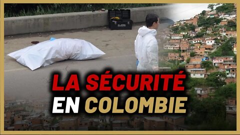 La sécurité en Colombie [Mon expérience]