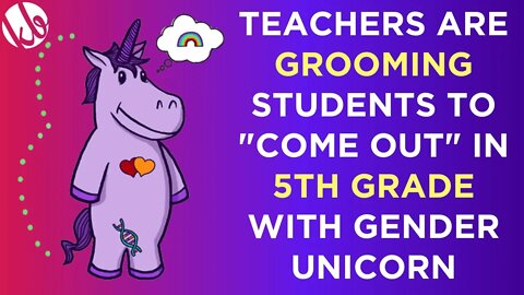 Vermont teachers are grooming students to "come out" in 5th grade with the gender unicorn