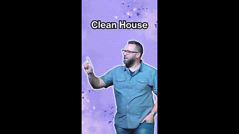 Clean house