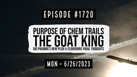 Owen Benjamin | #1720 Purpose Of Chem Trails, The Goat King, Big Pharma's New Push