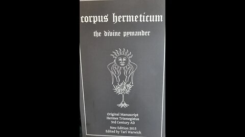 Corpus Hermeticum the Divine Pymander Part 3-6