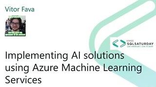 2020 @SQLSatLA presents: Implementing AI solutions using Azure ML by Vitor Fava | @SentryOne Room