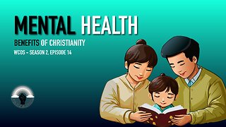 WOKE Churches of Seattle - Season 2, Episode 14: Mental Health - Benefits of Christianity