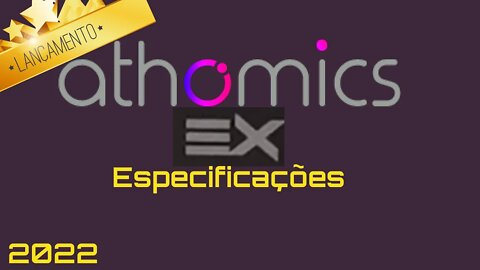 Athomics EX Especificações