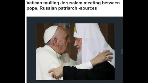 Breaking: "The Pope Going To Meet Russian Patriarch in Jerusalem"