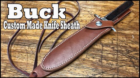 Buck Custom Made Knife Sheath by Bruce Cheaney