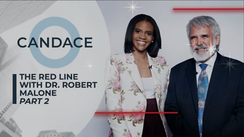 🔴 REPLAY | Candace Owens With Dr. Robert Malone Pt. 2 | Interview Begins @ 26 Minute Mark