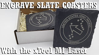 Engraving Slate Coasters with xTool M1 Laser