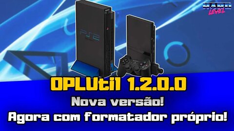 OPLUTIL 1.2.0.0 - by Issei - Novos recursos! Agora com formatador próprio e conversão BIN para ISO!