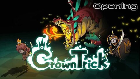 Crown Trick - Abertura