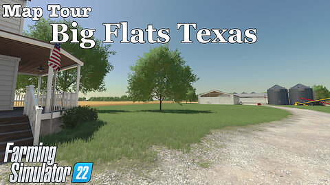 Map Tour | Big Flats Texas | Farming Simulator 22