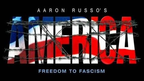 America: Freedom To Fascism -|- 2006 Documentary by Aaron Russo