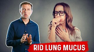How to Reduce Lung (Respiratory) Mucus