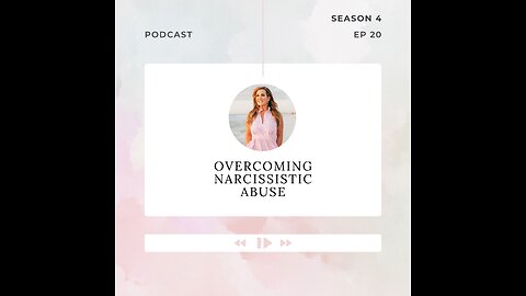Overcoming Narcissistic Abuse with Harvard Grad Carrie Sheffield
