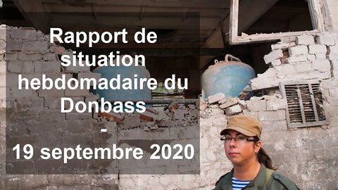 Rapport de situation (SitRep) hebdomadaire du Donbass – 19 septembre 2020