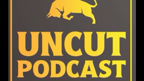 UNCUT Podcast ep:2