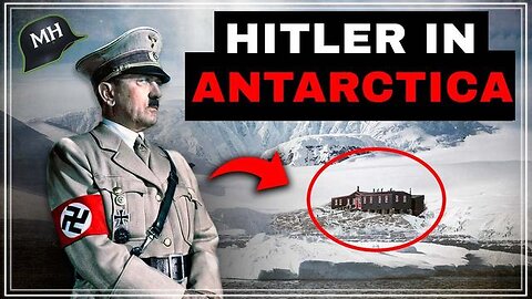 WHAT THEY NEVER TOLD YOU ABOUT HITLER'S ESC4PE TO ANTARCTICA ... [PUBLISHED 2WEEKS AGO]