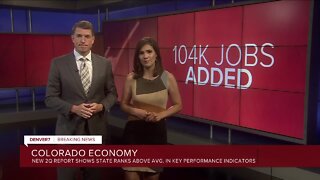 Colorado economic report: Colorado added 104K jobs