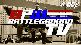 Battleground TV: 008 7/21/23