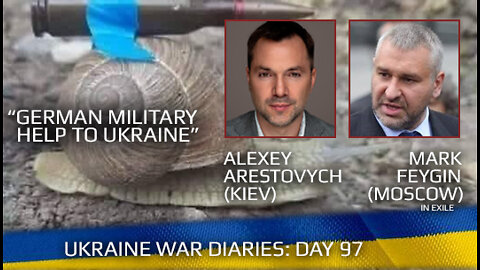 War Day 97: war diaries w/ Advisor to Ukraine President, Intel Officer @Alexey Arestovych & #Фейгин