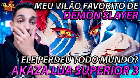 [O MELHOR LUA SUPERIOR] REACT ♪ Akaza | O Lua Superior 3 | AniRap (@Prod Hunter )