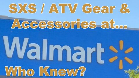 SXS / ATV Gear at Walmart? Wait, What?