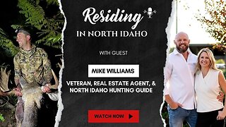 Veteran, Realtor, and North Idaho Hunting Guide - Mike Williams | Residing in North Idaho
