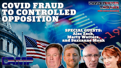 Covid Fraud to Controlled Opposition with Alec Zeck, Marty Watters, Suzzanne Monk | UT Ep. 389