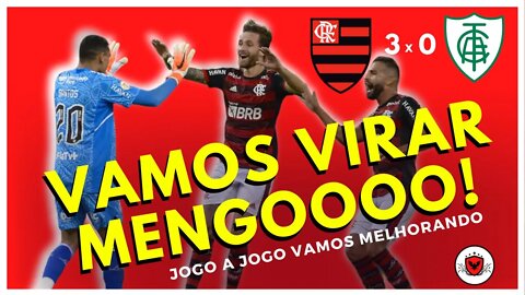 Flamengo 3 X 0 América-MG - A VIRADA!