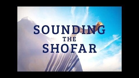 January 8, 2021 Sounding the Shofar Prohetic Broadcast