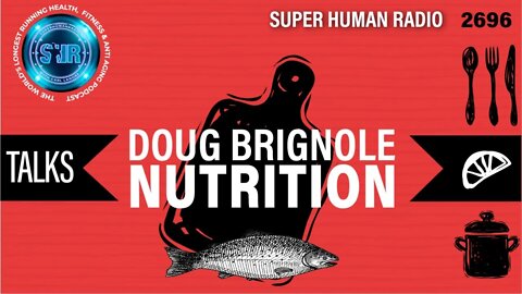 Doug Brignole Talks Nutrition