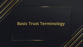 Basic Trust Terminology