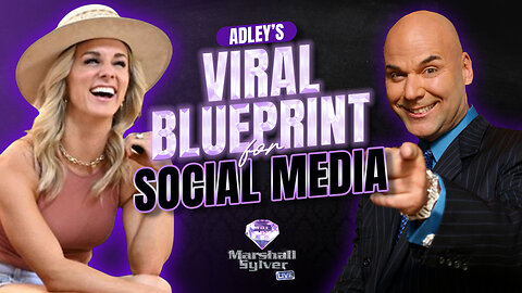 Adley’s Viral Blueprint for Social Media