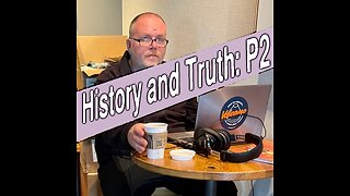 History and Truth: P2