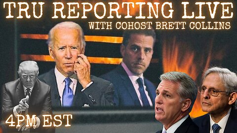 TRU REPORTING LIVE: with Cohost Brett Collins! "Biden's Regime Carpet Bombing" 11/22/22