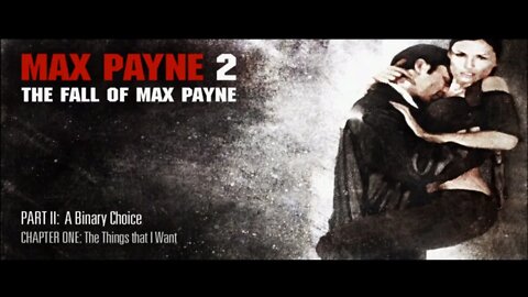 Max Payne 2 - The Fall of Max Payne - Part2-Chapter1