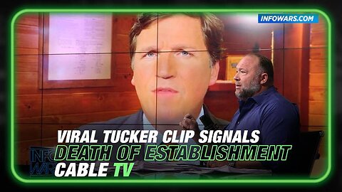 VIDEO- Tucker Carlson Viral Clip Signals The Death of Establishment