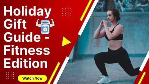 Holiday Gift Guide - Fitness Edition