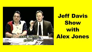 Jeff Davis Show with Alex Jones