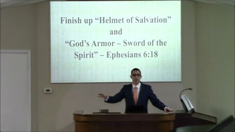 3/9/2022 - God's Armor Helmet of Salvation #2 & Sword of the Spirit - Ephesians 6:17